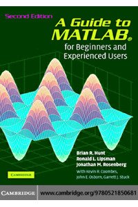 A Guide To MATLAB   For Beginners And Experienced Users, Second Edition